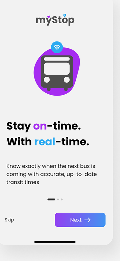 myStop onboarding screen: Stay on-time. With real-time.